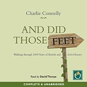 And Did Those Feet | [Charlie Connelly]