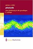 Photonik: Eine Einführung in die Grundlagen: Eine Einfuhrung in Die Grundlagen