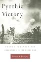 Pyrrhic Victory: French Strategy and Operations in the Great War