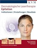 Dermatologische Lasertherapie Band 3