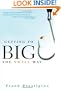 Getting to Big the Small Way