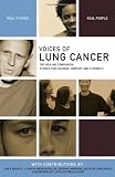 Voices of Lung Cancer: The Healing Companion: Stories for Courage, Comfort and Strength