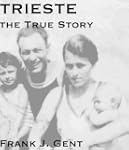 Trieste: the True Story