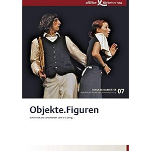 Objekte. Figuren (Fokus Schultheater)