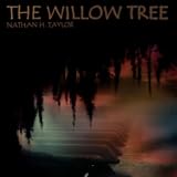 Nathan H. Taylor The Willow Tree