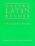 Oxford Latin Course: Teacher s Book for Reader (Oxford Latin Reader)