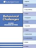 Behavioral Challenges in Early Childhood Settings (Redleaf Quick Guides)