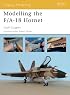 Modelling the F/A-18 Hornet (Osprey Modelling)