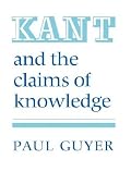 Kant and the Claims of Knowledge (Cambridge Paperback Library)