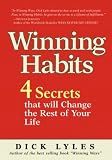 Winning Habits: 4 Secrets That Will Change the Rest of Your Life