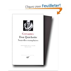 Cervant�s : Don Quichotte - Nouvelles exemplaires