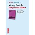 Kampf in den St�dten: Gesellschaftliche Widerspr�che und politische Macht
