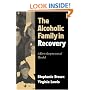 The Alcoholic Family in Recovery: A Developmental Model
