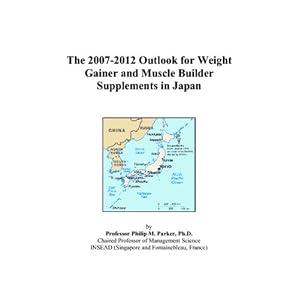 The 2007-2012 Outlook for Weight Gainer and Muscle Builder Supplements in Japan