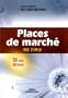 Places de March� : Mode d'emploi