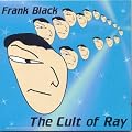 The Cult Of Ray