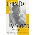 Listen to Me Good: The Life Story of an Alabama Midwife (Women & Health)
