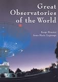 Great Observatories of the World