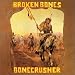 Bonecrusher