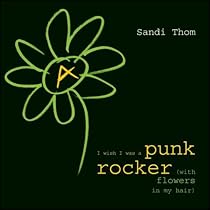 I Wish I Was a Punk Rocker (With Flowers in My Hair) [CD 2]