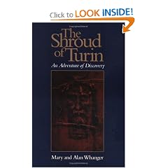 The Shroud Of Turin: An Adventure Of Discovery