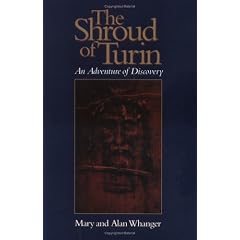 The Shroud Of Turin: An Adventure Of Discovery