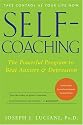 Self-Coaching: The Powerful Program to Beat Anxiety and Depression, 2nd Edition, Completely Revised and Updated