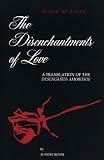 The Disenchantments of Love: A Translation of the Desenganos Amorosos (Suny Series, Women Writers in Translation)