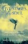 The Five Stages Of The Soul: Charting The Spiritual Passages That Shape Our Lives: For Everyone Who Has Ever Asked, Is This It?