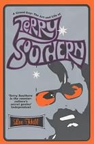A Grand Guy: The Art and Life of Terry Southern