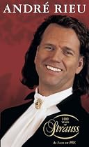Andre Rieu - 100 Years of Strauss