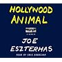 Hollywood Animal: A Memoir