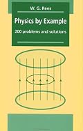 Physics by Example: 200 Problems and Solutions