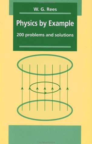 Physics by Example: 200 Problems and Solutions