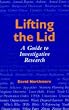 Lifting the Lid: A Guide to Investigative Research (Global Issues)