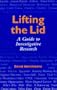 Lifting the Lid: A Guide to Investigative Research (Cassell Global Issues Series)