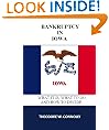 Bankruptcy in Iowa: What it is, What to Do, and How to Decide (What is Bankruptcy)