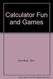 Calculator fun and games
