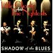 Shadow of the Blues