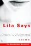 Lila Says: A Novel