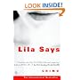 Lila Says: A Novel