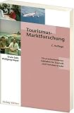 Produkt-Bild: Tourismusmarktforschung: Ein praxisorientierter Leitfaden f&uuml;r Touristik und Fremdenverkehr