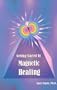 Getting Started in Magnetic Healing