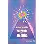 Getting Started in Magnetic Healing
