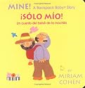 Mine!: A Backpack Baby Story (Backpack Baby Board Books)