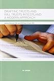Drafting trusts and will trusts in Scotland : a modern approach