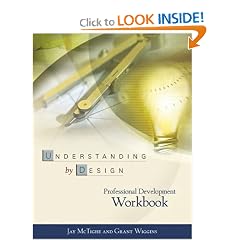 Understanding by Design: Professional Development Workbook