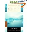Travels in Alaska (Modern Library Classics) by John Muir and Edward Hoagland