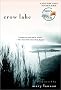 Crow Lake (Today Show Book Club #7) Crow Lake (Today Show Book Club #7)