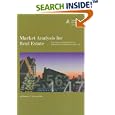 Market Analysis for Real Estate: Concepts and Application in Valuation and Highest and Best Use